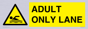 ADULT ONLY LANE